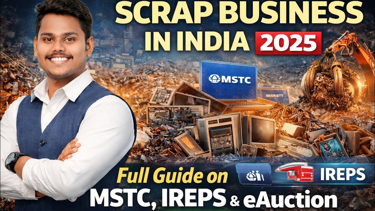 Scrap Business in India 2025 | Full Guide on MSTC, IREPS & eAuction | e ...