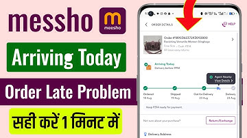 How To Fix Messho Delivery Delayed Problem | Meesho Late Delivery Problem | Meesho Order Delay 