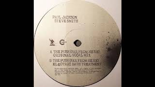 Paul Jackson &amp; Steve Smith – The Push (Original Vocal Mix) [HD]