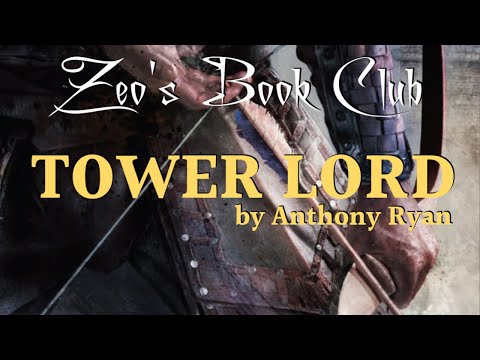 Zeo's Book Club | TOWER LORD by Anthony Ryan