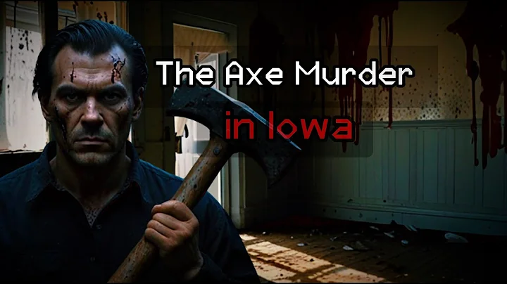 Axe Murder in the Heartland: The Shocking True Story of Villisca, Iowa