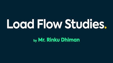 Load Flow Studies by Mr. Rinku Dhiman | RPIIT Academics