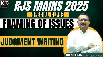 RJS Mains 2025 || Issues Framing /Judgment Writing || Speical Class || KD CHARAN SIR ||