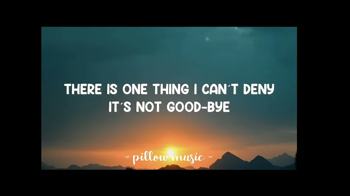 it's not goodbye - dear John Lyrics