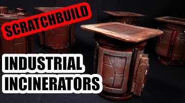 Scratch Building Multi-functional Industrial Incinerators | Sector Mechanicus