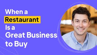 When a Restaurant Is a Great Business to Buy | Jarett Berke Interview