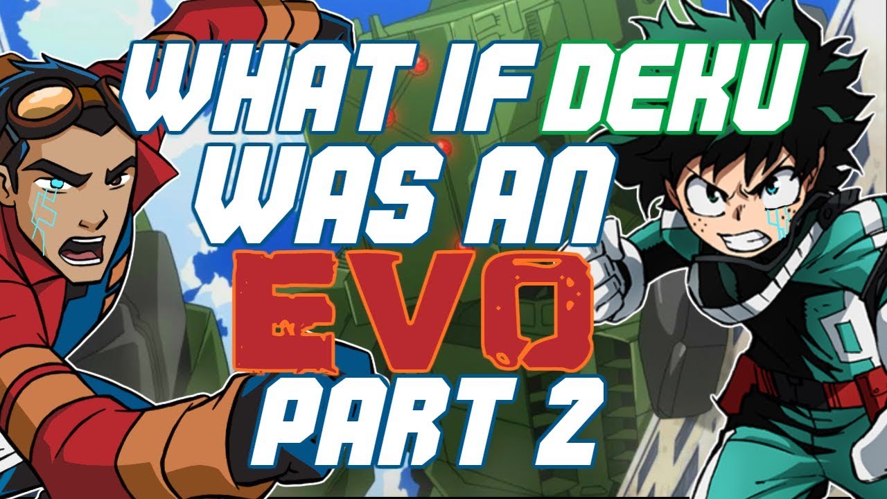 what if deku had the powers of generator rex part 2 youtube what if deku had the powers of generator rex part 2