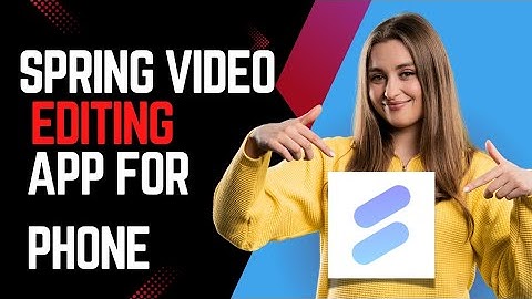 How to Download & Use Spring Video Editor on Mobile | Best Free Video Editing App 2025!