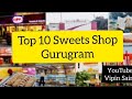 Best sweets shop in gurugram  famous shops     pure gheesweets      