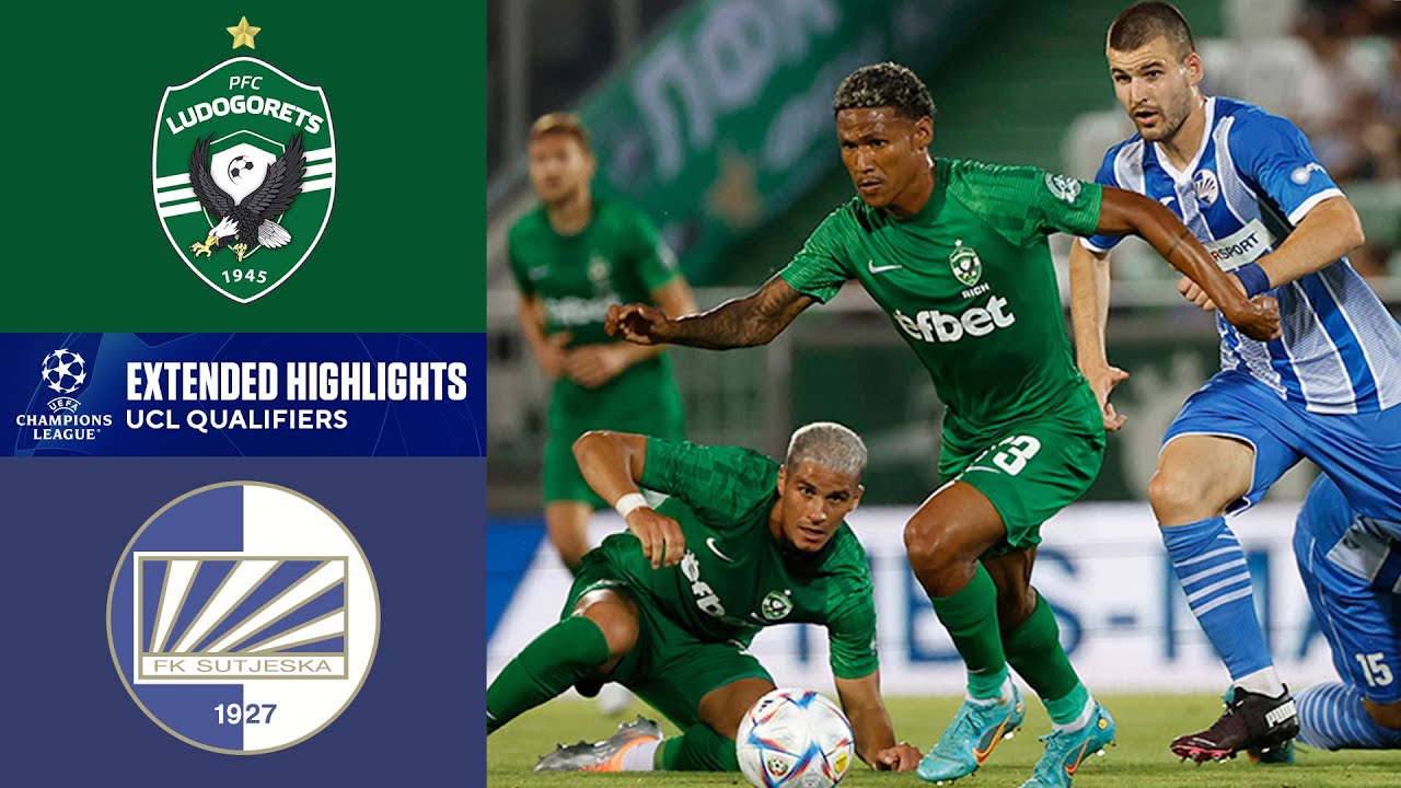 Ludogorets Razgrad vs. Sutjeska Nikšić: Extended Highlights