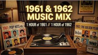 1961 & 1962 Music Hits: Iconic 60s Oldies Songs In One Hour!
