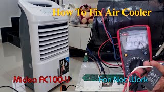 How To Fix Air Cooler Fan Not Working, Midea AC100 U Repair