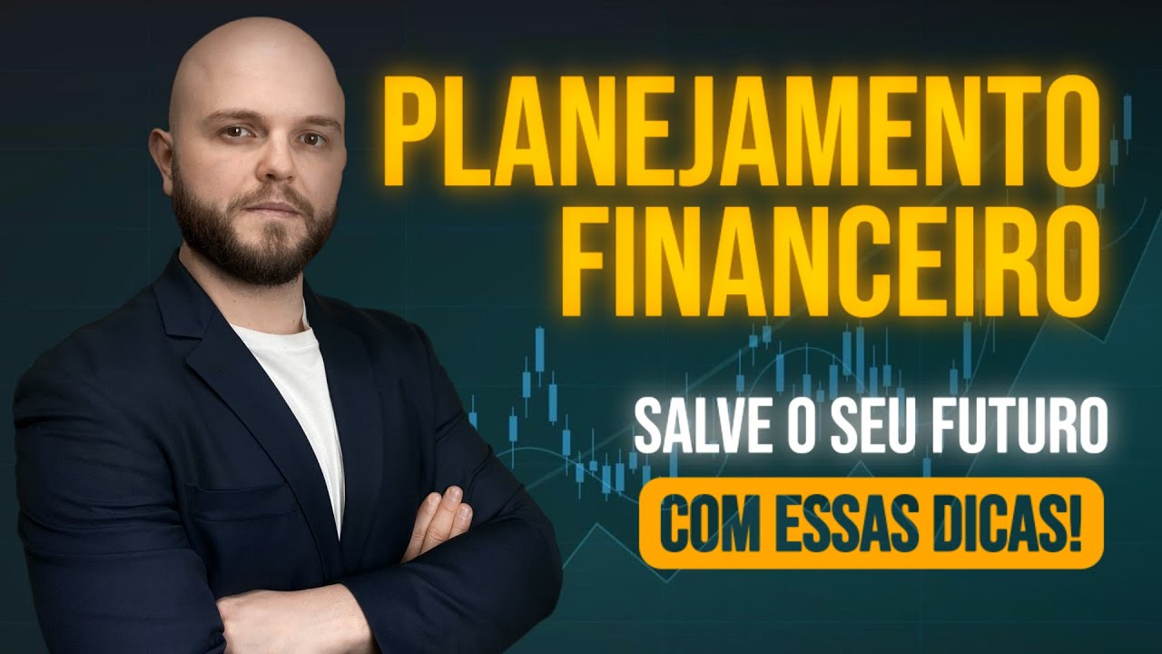 Por que o planejamento financeiro é importante?
