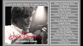 Miniatura de vídeo de "Joe Brown - When I'm Dead & Gone - Ukulele Album"