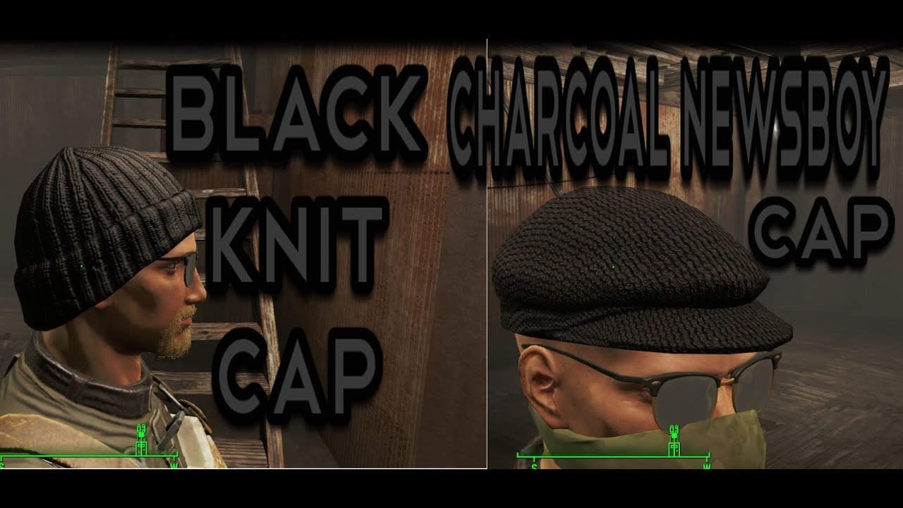 Fallout 4 Mods Black Knit Cap & Charcoal Fabric Newsboy Cap YouTube