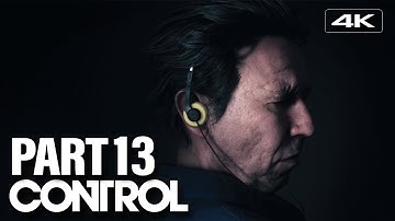 CONTROL PART 13 Walkthrough Gameplay [4K 60fps PC] - No Commentary