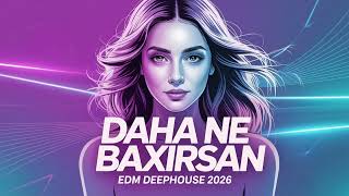 Daha Nə Baxırsan | Yeni Versiya 2026 | Azərbaycan Remix