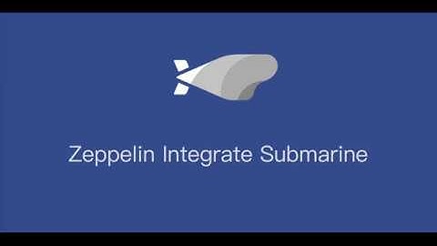 Zeppelin Integrate Submarine