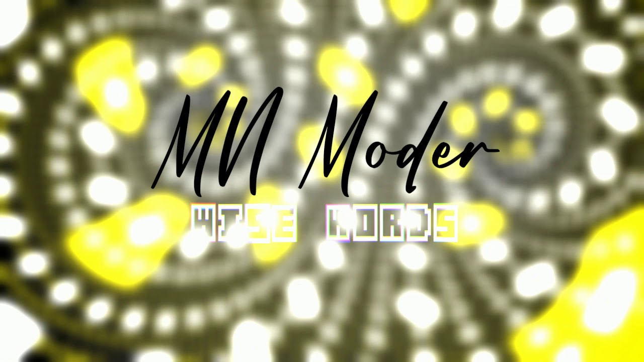 Watch Wise Words (Visualizer) - From the album "Modervation" on YouTube Watch Wise Words (Visualizer) - From the album "Modervation" on YouTube