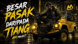 🎧 Besar Pasak Daripada Tiang — AM PROJECT | Epic Hip Hop Indonesia 2026