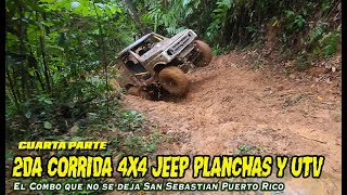 2da Corrida 4x4  Jeep  Planchas y UTV I CUARTA PARTE I El Combo que no se deja San Sebastian PR.