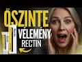 Rectin – Őszinte vélemény: Hatások, Mellékhatások, Hol vásárolható, Valódi eredmények