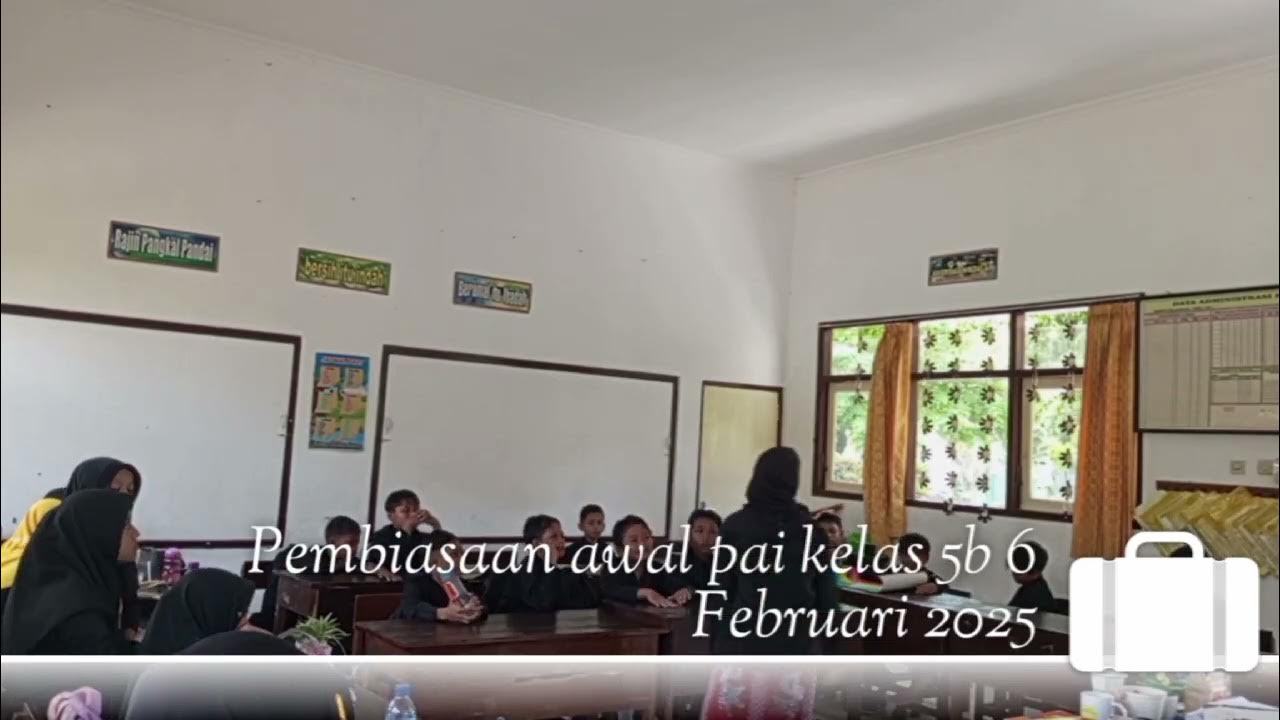 pembiasaan awal pembelajaran pai kelas 5b 6 februari 2025 - YouTube
