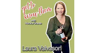 Get to Know Them with Monica Graves | This week Laura Valvasori