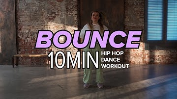 Bounce - Hip Hop Dance Workout