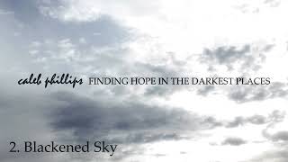 Caleb Phillips - The Dark