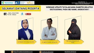 Webinar Update Tatalaksana Diabetes Melitus Gestasional Pada Ibu Hamil  Angkatan 1