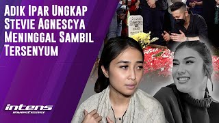 Adik Ipar Ungkap Detik-Detik Meninggalnya Stevie Agnescya