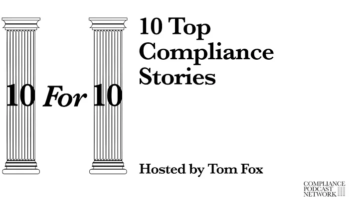 10 For 10: Top Compliance Stories For the Week Ending December 13, 2025