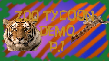 Zoo Tycoon Demo Part 1