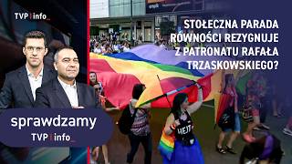 Stołeczna Parada Równości rezygnuje z patronatu Rafała Trzaskowskiego? | SPRAWDZAMY