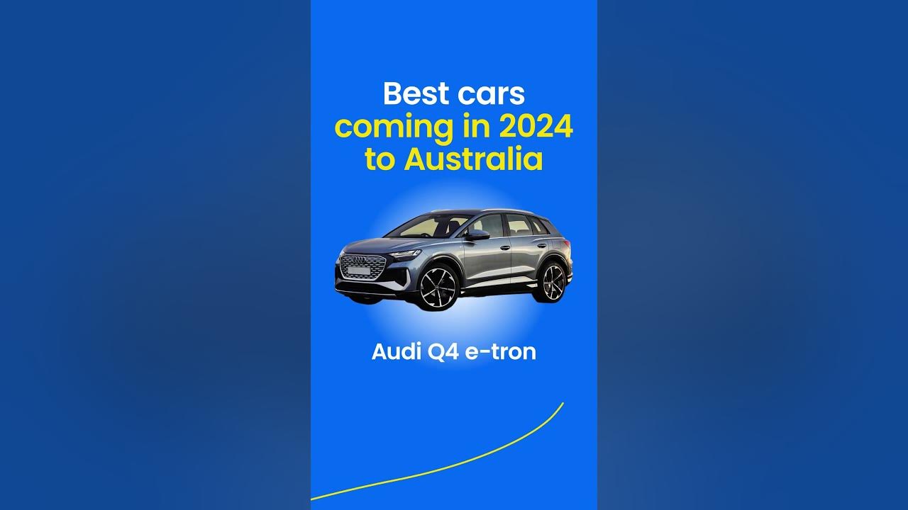 The best cars coming to Australia in 2024 YouTube