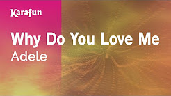 Video Mix - Karaoke Why Do You Love Me - Adele * - Playlist 