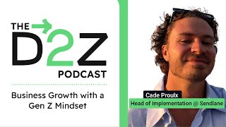 Unlocking Business Growth: Leveraging Gen Z Mindset with Cade Proulx - 102 by Brandon Amoroso 26 views 1 month ago 34 minutes