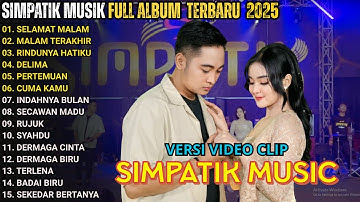 SIMPATIK MUSIC FULL ALBUM TERBARU 2025 || SELAMAT MALAM - MALAM TERAKHIR - RINDUNYA HATIKU