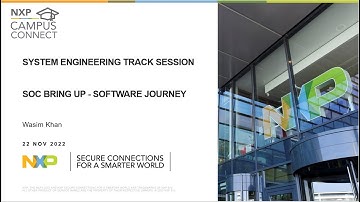 NXP Campus Connect - Software Journey for SoC Bring-up - 22 Nov 2022