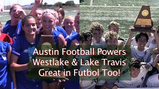 AUSTIN POWERS: Westlake, Lake Travis Soccer Strong Just Like Football