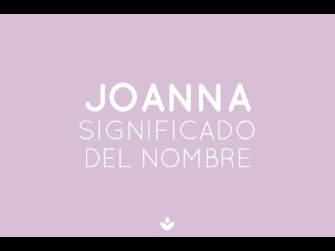 Vídeo: Què significa el nom Joann?