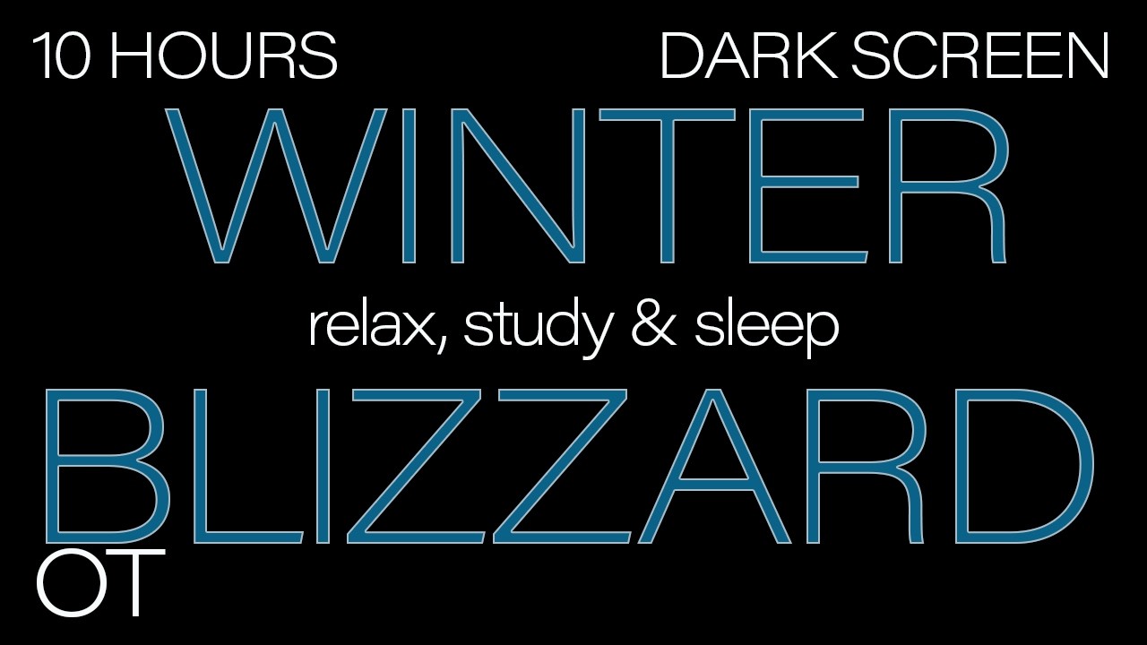 Black Screen Blizzard Sounds for Sleep | Howling Wind & Snowstorm | 10 ...