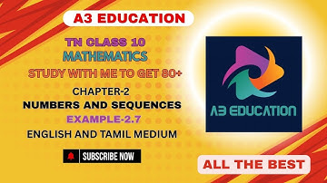 TN Class 10 Maths | Example 2.7 | Chapter 2 Numbers and Sequences | Tamil & English Explanation