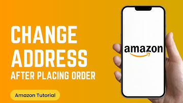 Change Address in Amazon After Placing Order | Easy Step by Step Guide