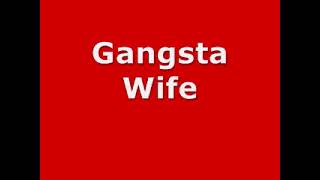 Dirty - Gangsta Wife (AUDIO)