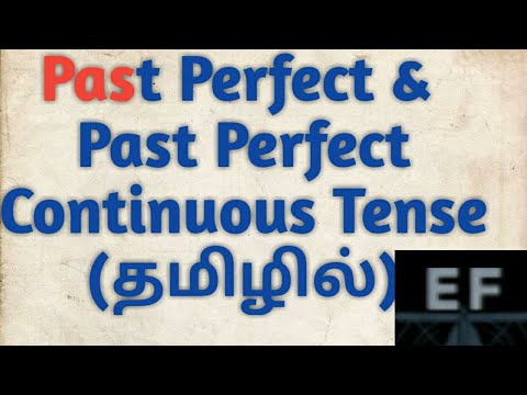 Past Perfect Tense \u0026 Past Perfect Continuous Tense in Tamil; usage of had + v3 \u0026 had been