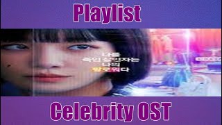 Playlist Celebrity OST