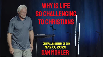 ✝️ Why is life so challenging to Christians - Dan Mohler