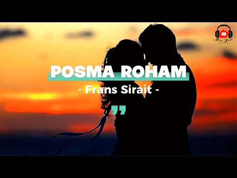 POSMA ROHAM | BY FRANS SIRAIT| LAGU VIRAL DI TIKTOK